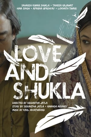 Love and Shukla (2017) Hindi Movie | Hindi Dubbed Movie HDRip - [450MB]